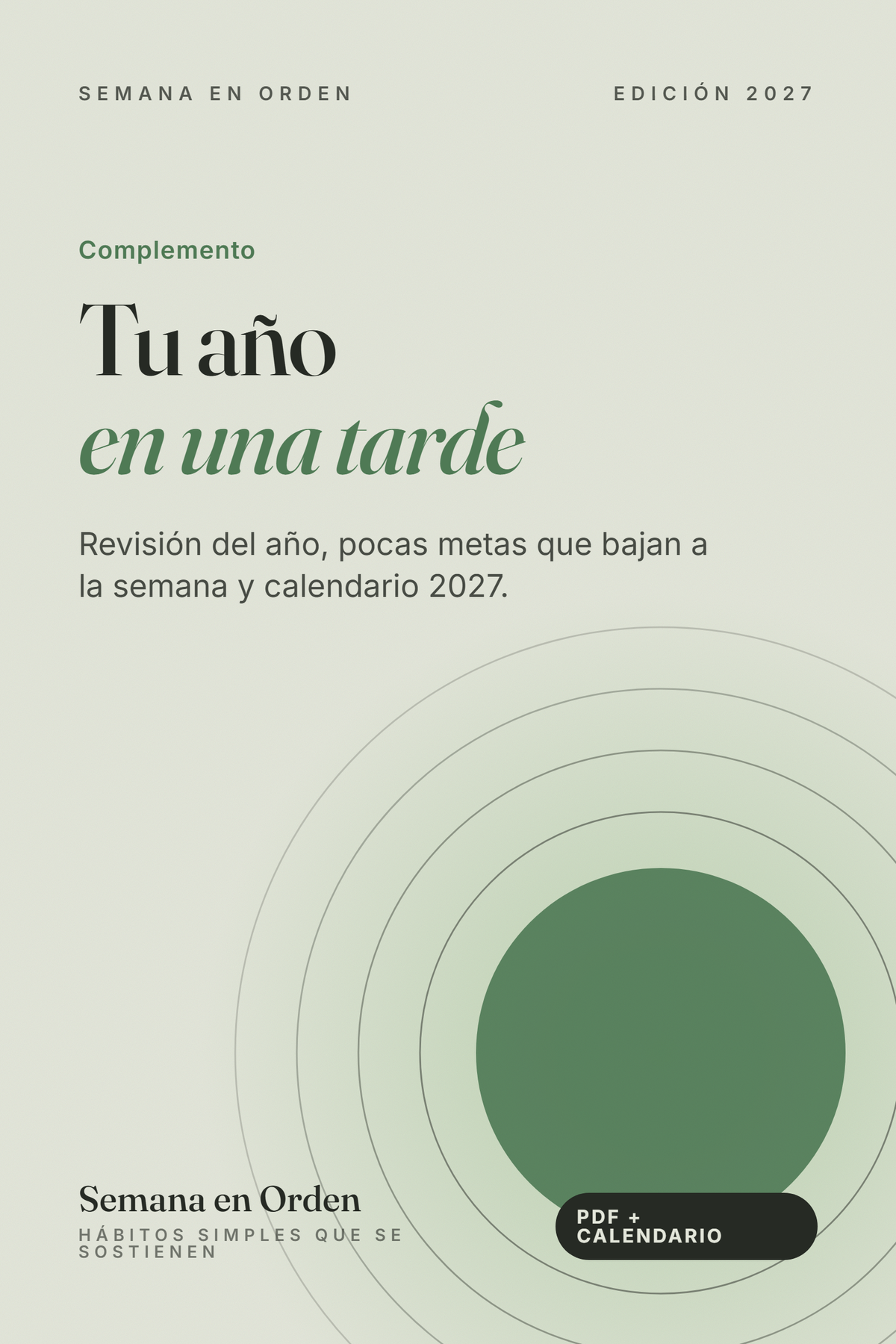 Tu año en una tarde: metas que bajan a la semana + calendario 2027
